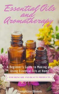 Essential Oils and Aromatherapy
